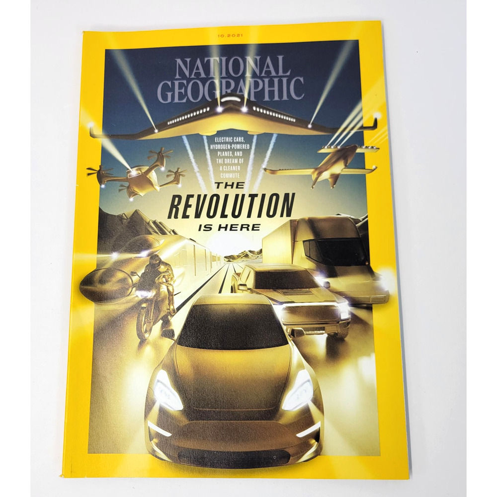 National Geographic Magazine October 2021 The Revolution Is‎ Here EVs Back Issue